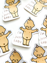 Load image into Gallery viewer, I’m Just Baby Sticker