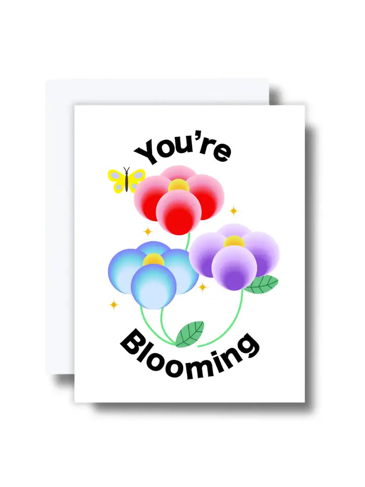 You're Blooming Greeting Card